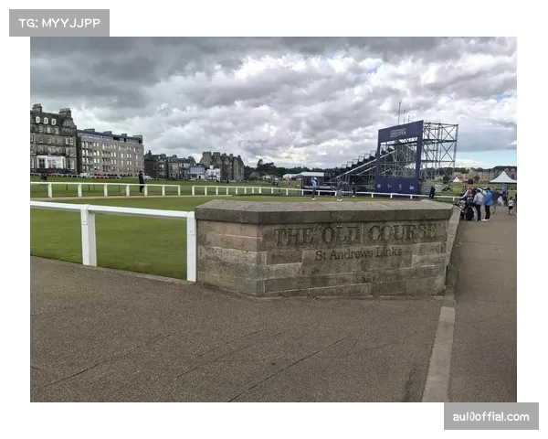 圣安德鲁斯老球场公布2026年预订新规,以应对持续增长的全球游客需求